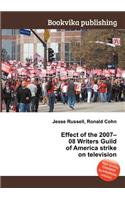 Effect of the 2007-08 Writers Guild of America Strike on Television