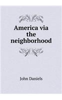 America via the neighborhood: (English)