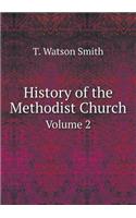 History of the Methodist Church Volume 2