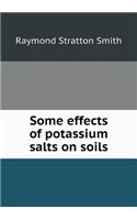 Some effects of potassium salts on soils: (English)