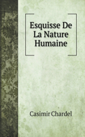 Esquisse De La Nature Humaine