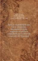 Paris et ses historiens aux 14e et 15e siecles; documents et ecrits originaux recueillis et commentes par Le Roux de Lincy et L.M. Tisserand