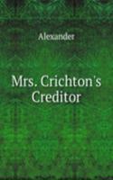 Mrs. Crichton's Creditor