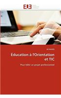 �ducation � l'Orientation Et Tic