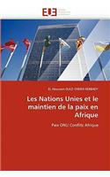 Les Nations Unies Et Le Maintien de la Paix En Afrique