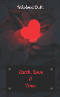 Earth, Love & Time