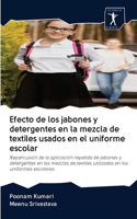 Efecto de los jabones y detergentes en la mezcla de textiles usados en el uniforme escolar