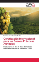 Certificación Internacional para las Buenas Prácticas Agrícolas