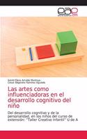 artes como influenciadoras en el desarrollo cognitivo del niño