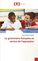 grammaire française au service de l'expression