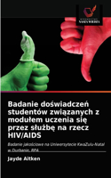 Badanie do&#347;wiadcze&#324; studentów zwi&#261;zanych z modulem uczenia si&#281; przez slu&#380;b&#281; na rzecz HIV/AIDS