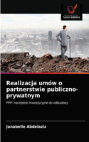 Realizacja umów o partnerstwie publiczno-prywatnym