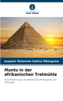 Muntu in der afrikanischen Tretmühle