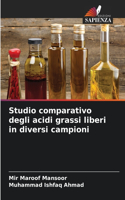 Studio comparativo degli acidi grassi liberi in diversi campioni