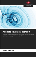 Architecture in motion
