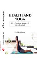 Yoga And Health- ( B.A, First Year, Semester- II, ( New Syllabus) (First Edition)