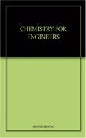 CHEMISTRY FOR ENGINEERS