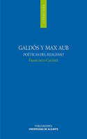 Galdos y Max Aub: Poeticas del Realismo