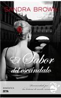 El Sabor del Escandalo = The Taste of Scandal