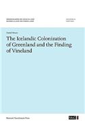 Icelandic Colonization of Greenland and the Finding of Vineland