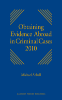 Obtaining Evidence Abroad in Criminal Cases 2010: Series Discontinued