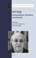 Avi Sagi: Existentialism, Pluralism, and Identity: Existentialism, Pluralism, and Identity(Library of Contemporary Jewish Philosophers (PB SET) Volumes 6-10)