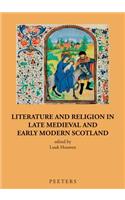 Literature and Religion in Late Medieval and Early Modern Scotland