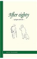 After Eighty