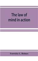 The law of mind in action; daily lessons and treatments in mental and spiritual science