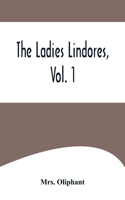 Ladies Lindores, Vol. 1