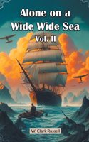 Alone on a Wide Wide Sea Vol. II