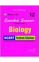 Together with Enriched Scanner NCERT Biology - 12