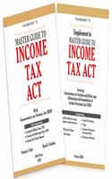 Taxmann?s Master Guide To Income Tax Act with Supplement - Analysis of all Statutory and Judicial changes in the Income-tax Act |Ready-Referencer for All-Important Procedural Aspects of the Act