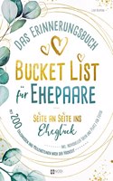 Bucket List fur Ehepaare Seite an Seite ins Ehegluck
