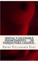 Sexual Y Saludable Esparcimiento... ...de Parejas Para Casados...