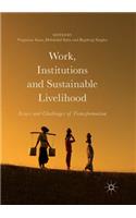 Work, Institutions and Sustainable Livelihood