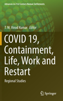 Covid 19, Containment, Life, Work and Restart