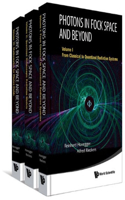 Photons In Fock Space And Beyond (In 3 Volumes)