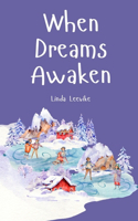 When Dreams Awaken