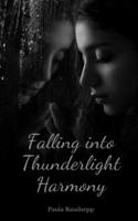 Falling into Thunderlight Harmony