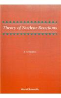 Theory of Nuclear Reactions