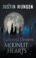 Eclipsed Desires: Moonlit Hearts