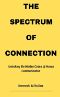 The Spectrum of Connection: Unlocking the Hidden Codes of Human Communication