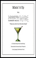 Mixin' it Up with Shenandoah Summer Music Theatre: "These are a few of our Favorite Drinks"