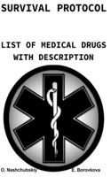 Survival protocol. List of medications with descriptions.