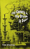 Canary in the Dream is Dead
