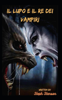 lupo e il re dei vampiri