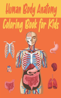 Human Body Anatomy Coloring Book for Kids