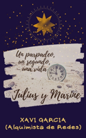 Un parpadeo, un segundo, una vida: Julius y Marine