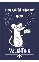 I'm Wild about you Valentine